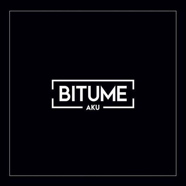 Bitume - Aku - 2017