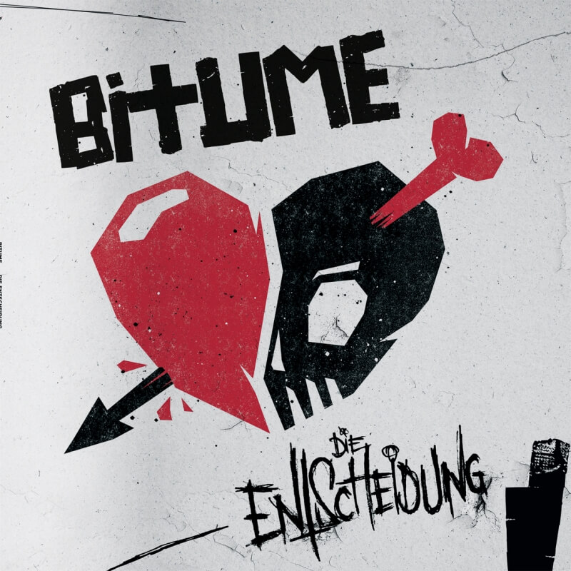Bitume - Die Entscheidung